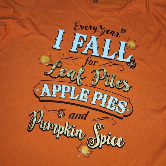 Fall halloween Tee Every Year I Fall For Leaf Piles Apple Pies And Pumpkin Spice - Picture 1 of 4